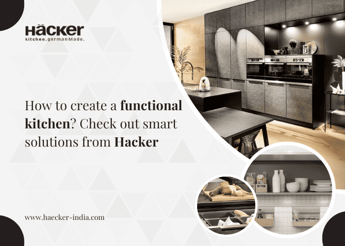 Create A Functional Kitchen With Smart Solutions From Hacker