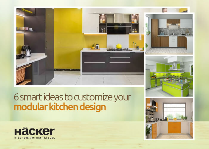 6 smart ideas to customize your modular kitchen design