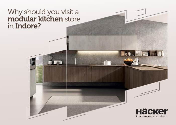 Why should you visit a modular kitchen store in Indore?