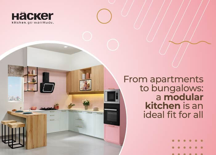 From apartments to bungalows: a modular kitchen is an ideal fit for all
