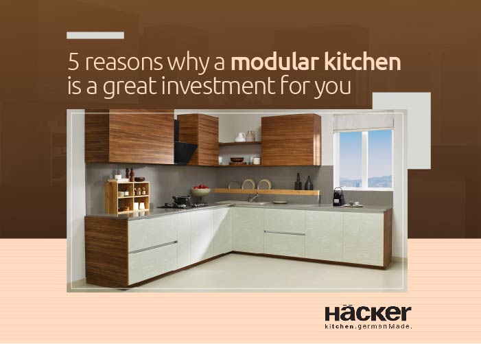 5 Reasons Why a Modular Kitchen is a Great Investment For You