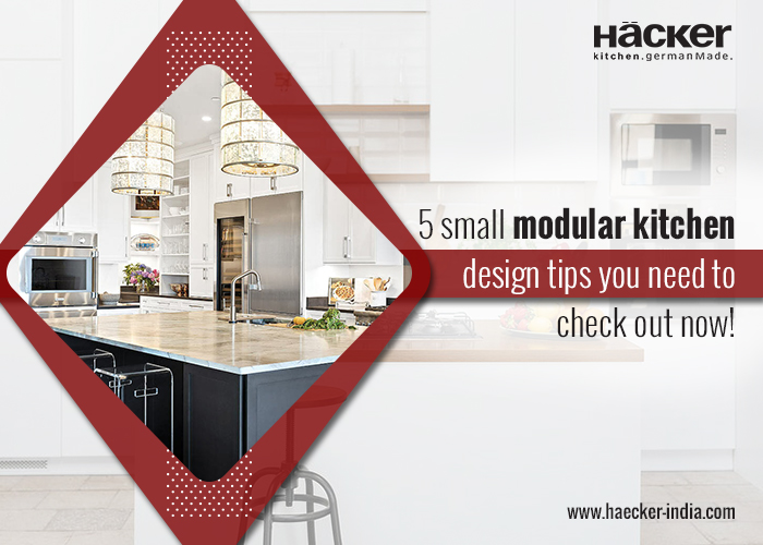 5 Small Modular Kitchen Design Tips You Need To Check Out Now!
