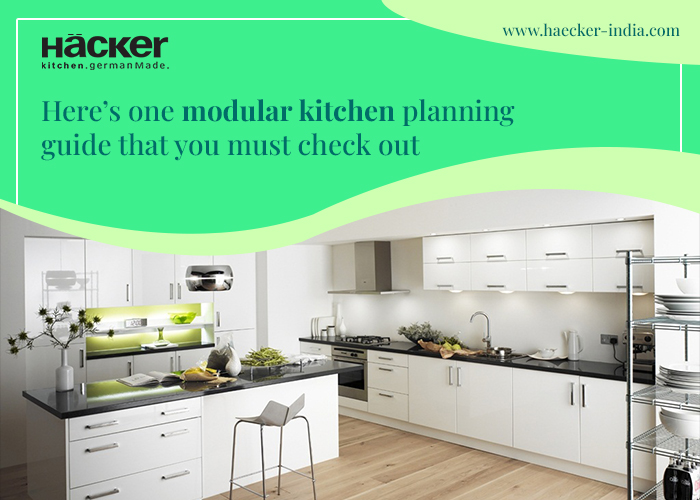 Here’s One Modular Kitchen Planning Guide That You Must Check Out