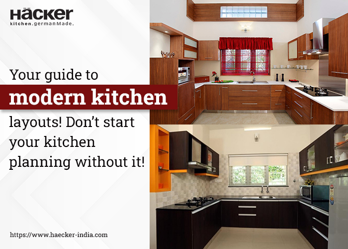 Your Guide To Modern Kitchen Layouts! Don’t Start Your Kitchen Planning Without It!