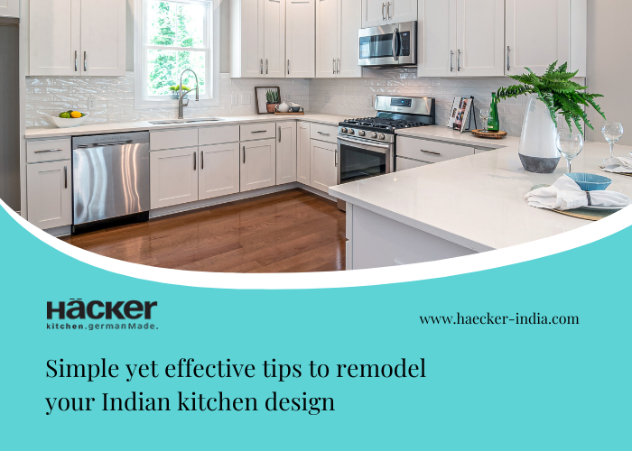 Simple Yet Effective Tips To Remodel Your Indian Kitchen Design