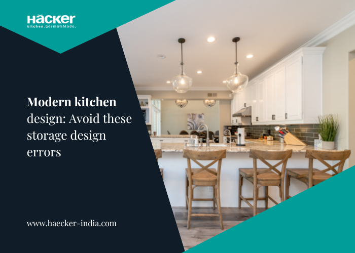 Modern kitchen design Avoid these storage design errors