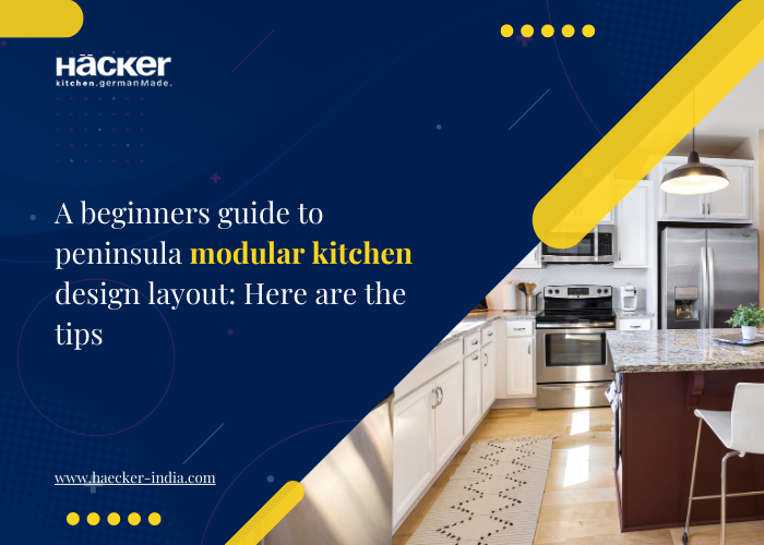 A Beginner’s Guide To Peninsula Modular Kitchen Design Layout Here Are The Tips