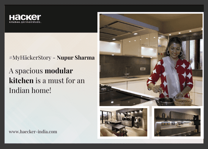 #MyHäckerStory - Nupur Sharma A spacious modular kitchen is a must for an Indian home!