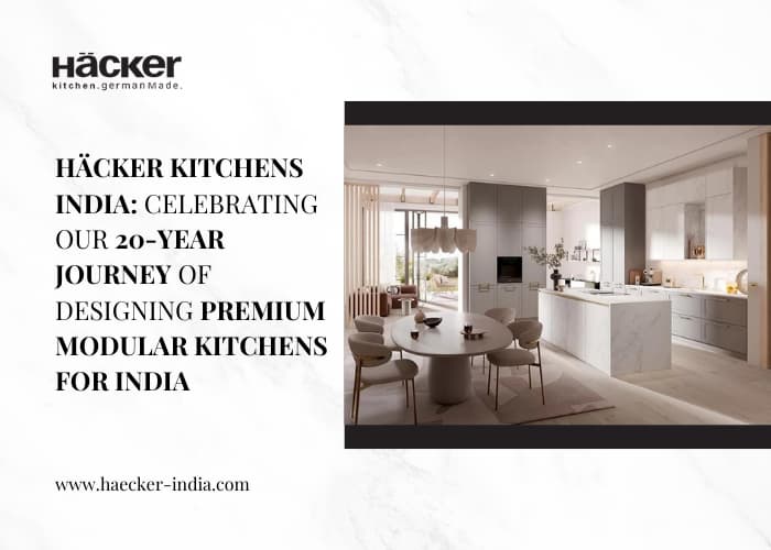 Häcker Kitchens India: Celebrating our 20-year journey of designing premium modular kitchens for India