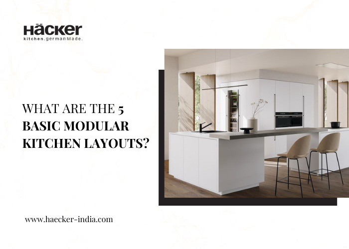 What are the 5 basic modular kitchen layouts?