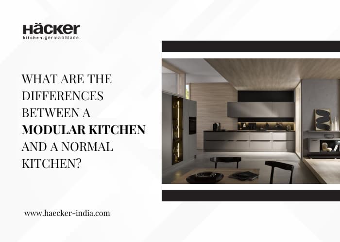 What are the differences between a modular kitchen and a normal kitchen?