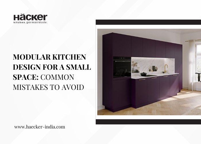 Modular kitchen design for a small space: Common mistakes to avoid